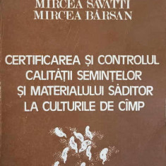 CERTIFICAREA SI CONTROLUL CALITATII SEMINTELOR SI MATERIALULUI SADITOR LA CULTURILE DE CAMP-A. SALONTAI, L.S. MU