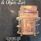 Christian Baulez / Denise Ledoux-Lebard, Antiquit&eacute;s &amp; Objets d&#039;art - Le mobilier fran&ccedil;ais du style Louis XVI &agrave; l&#039;Art D&eacute;co