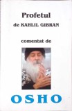 PROFETUL DE KAHLIL GIBRAN-OSHO-351072