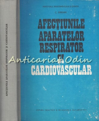 Afectiunile Aparatelor Respirator Si Cardiovascular - C. Sterian foto