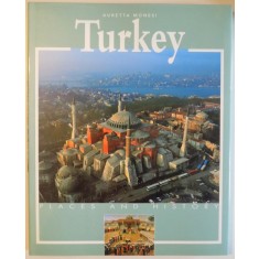 TURKEY - PLACES AND HISTORY by AURETTA MONESI , 2002
