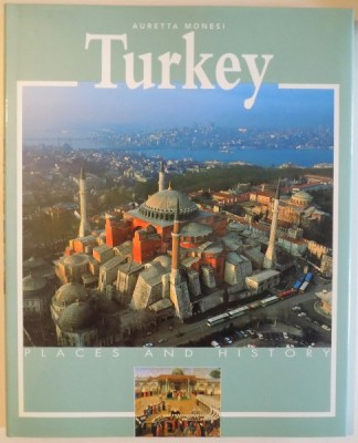 TURKEY - PLACES AND HISTORY by AURETTA MONESI , 2002 foto