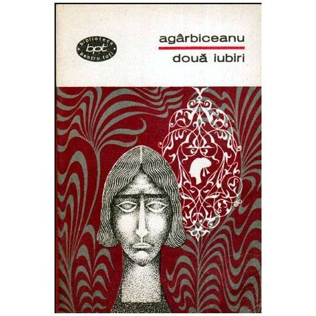 Ion Agarbiceanu - Doua iubiri - povestiri - 112738