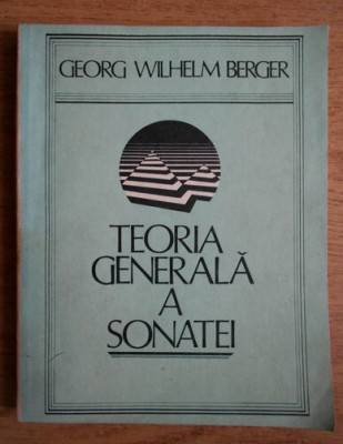 Teoria generala a sonatei / Georg Wilhelm Berger foto