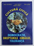 CULTURA CIVICA - DEMOCRATIE , DREPTURILE OMULUI , TOLERANTA de COLECTIV , 1995