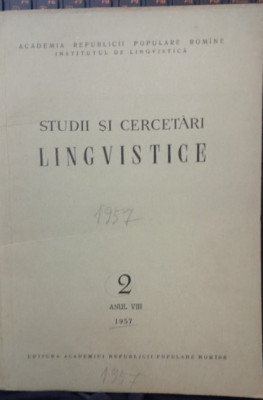 1957 Revista Studii si cercetari lingvistice Anul VIII / Nr 2 Academia RSR CVP foto