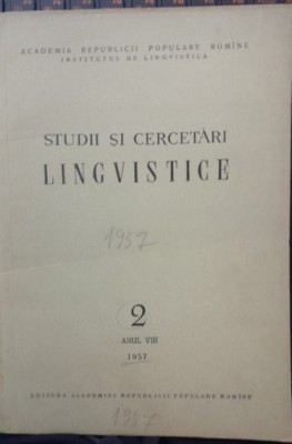 1957 Revista Studii si cercetari lingvistice Anul VIII / Nr 2 Academia RSR CVP foto