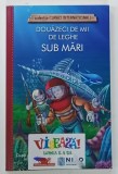 DOUAZECI DE LEGHE SUB MARI , dupa un roman de JULES VERNE , EDITIE ILUSTRATA , ANII '2000 , PREZINTA URME DE UZURA