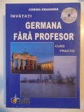 INVATATI GERMANA FARA PROFESOR , CURS PRACTIC de CORINA DRAGOMIR , 2012 *PREZINTA HALOURI DE APA SI URME DE UZURA