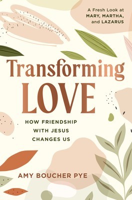 Transforming Love: How Friendship with Jesus Changes Us foto