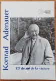 Konrad Adenauer, 125 de ani de la nastere// 2001