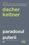 Paradoxul puterii - Paperback brosat - Dacher Keltner - Curtea Veche