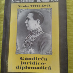 Nicolae Titulescu-gandirea juridico-diplomatica-Dr.Ion Grecescu,Dr.Vasile Popa