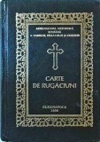 Carte de rugaciuni pentru trebuintele si folosul crestinului ortodox (1998)