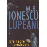 M.B. Ionescu-Lupeanu - Icre negre proaspete - 136056