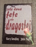 Cele doua fete ale dragostei Gary Smalley John Trent