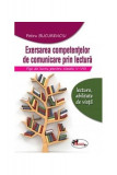 Exersarea competențelor de comunicare prin lectură. Fișe de lucru pentru clasele V-VIII - Paperback brosat - Petru Bucurenciu - Aramis