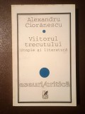 Alexandru Ciorănescu - Viitorul trecutului. Utopie și literatură (1996)