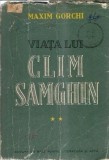 Viata lui Clim Samghin Volumul 2 Maxim Gorki Editura de Stat pentru Literatura si Arta 1952 Carti