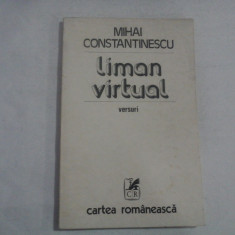 LIMAN VIRTUAL - MIHAI CONSTANTINESCU - (autograf si dedicatie)