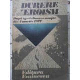 DURERE SI EROISM DUPA ZGUDUITOAREA NOAPTE DIN 4 MARTIE 1977-COLECTIV-223916