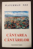 Watchman Nee - C&acirc;ntarea C&acirc;ntărilor