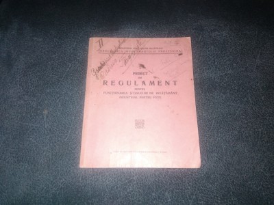 PROECT DE REGULAMENT PENTRU FUNCTIONAREA SCOALELOR DE INVATAMANT INDUSTRIAL 1939 foto