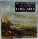 THE LIFE AND WORKS OF CONSTABLE by CLARENCE JONES , 1994