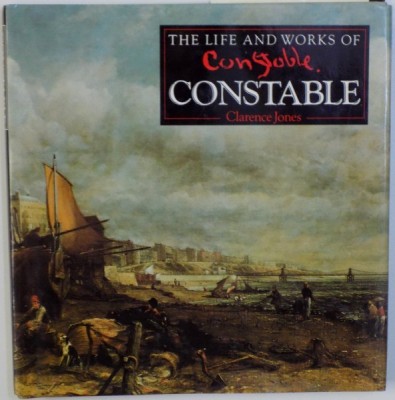 THE LIFE AND WORKS OF CONSTABLE by CLARENCE JONES , 1994 foto