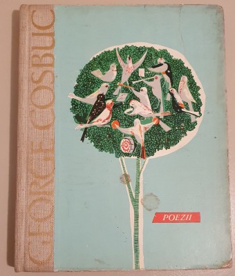 Poezii - George Cosbuc - ilustratii A. Stoicescu - coperti cartonate foto