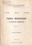 Fizica moleculei - Lucrari de laborator, N. Avram, M. Pop, A. Lucaci, 1980, 165 pag, Brosata, Romana