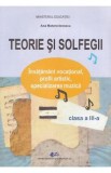 Teorie si solfegii - Clasa 3 - Manual - Ana Motora-Ionescu