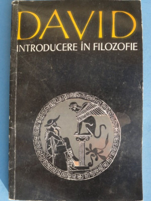 INTRODUCERE IN FILOZOFIE - DAVID foto