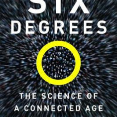 Six Degrees: The Science of a Connected Age