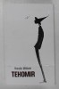 Tehomir - Horatiu Malaele, 2020, Teatru, Editura ALL, 62 pagini, Coperta Brosata