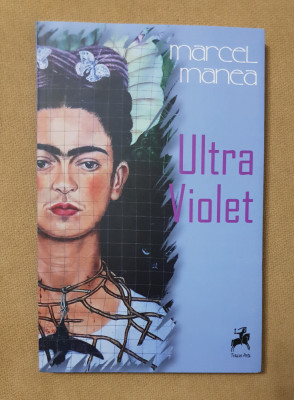 Ultra Violet - Marcel Manea (AUTOGRAF) foto