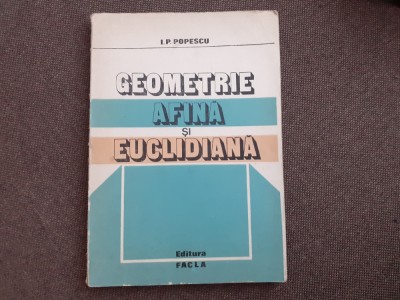I. P. Popescu - Geometrie afina si euclidiana foto