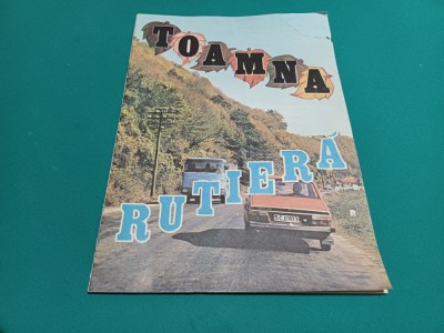 TOAMNA RUTIERĂ * REVISTA INSPECTORATUL GENERAL AL MILIȚIEI * 15 foto