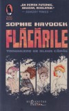 Sophie Haydock - Flacarile