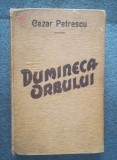 Cezar Petrescu - Dumineca orbului (ediție princeps)