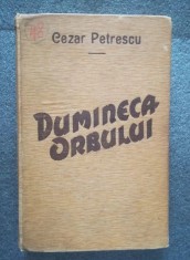 Cezar Petrescu - Dumineca orbului (ediție princeps)