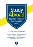 Cumpara ieftin Study Abroad. Secretele admiterii la universitati de top/***