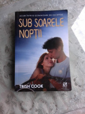 SUB SOARELE NOPTII - TRISH COOK foto