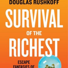 Survival of the Richest: Escape Fantasies of the Tech Billionaires