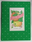 THE ILLUSTRATED CIDER WITH ROSIE by LAURIE LEE , 1984