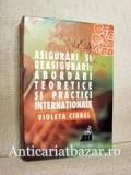Asigurari si reasigurari: Abordari teoretice si practice internationale - Violeta Ciurel