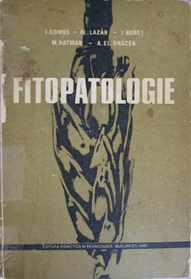 FITOPATOLOGIE-I. COMES, AL. LAZAR, I. BOBES, M. HATMAN, A.EL. DRACEA foto