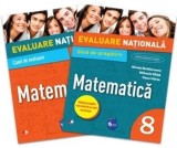 Evaluare Nationala. Matematica. Caiet de evaluare + Ghid de pregatire. Clasa 8/Mirela Moldoveanu, Mihaela Ghita, Oana Udrea