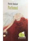 Patrick Suskind - Parfumul (Editia: 2007)