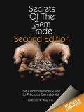 Secrets of the Gem Trade: The Connoisseur&#039;s Guide to Precious Gemstones